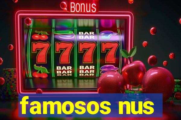 famosos nus